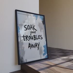 Soak Your Troubles Away - Vol.1