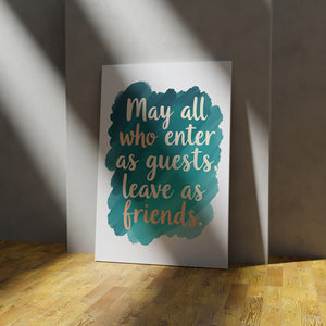 may all who enter as guests leave as a friends vol.1