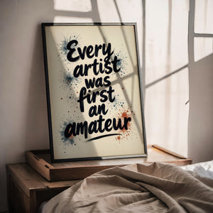 every artist was first an amateur vol.1