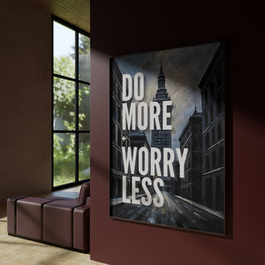 do more worry less