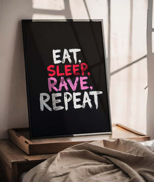 Eat Sleep Rave Repeat