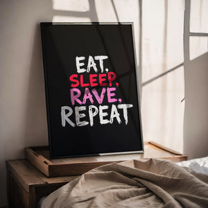 Eat Sleep Rave Repeat