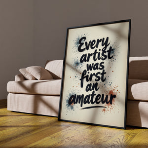 every artist was first an amateur vol.1