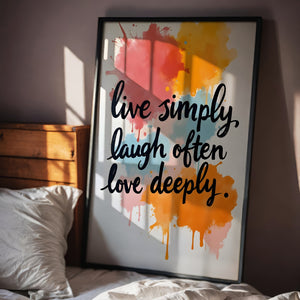 Live simply, laugh often, love deeply vol.1