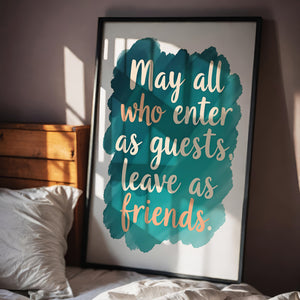 may all who enter as guests leave as a friends vol.1