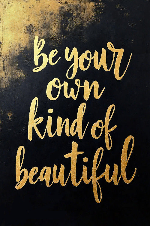 Be Your Own Kind of Beautiful - Vol.1