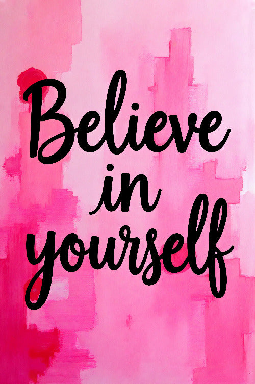 Believe in yourself vol.1