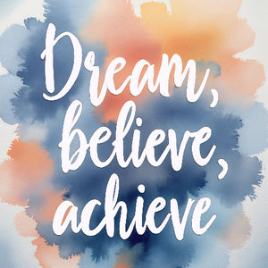 Dream, Believe, Achieve - Vol.1