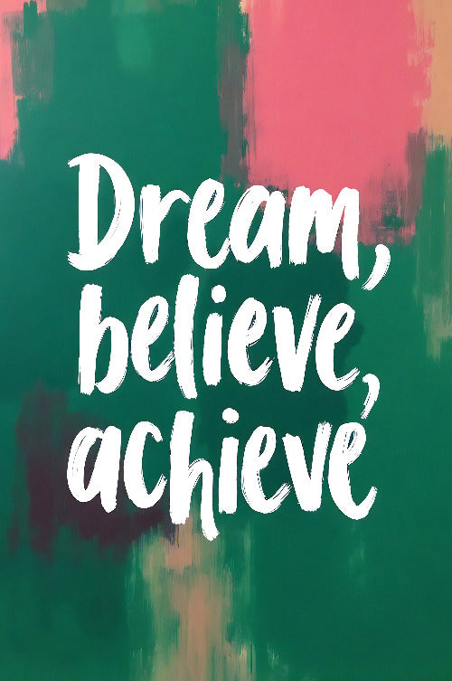 Dream, Believe, Achieve - Vol.3