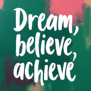 Dream, Believe, Achieve - Vol.3