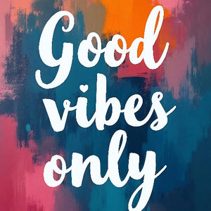 Good Vibes Only - Vol.6