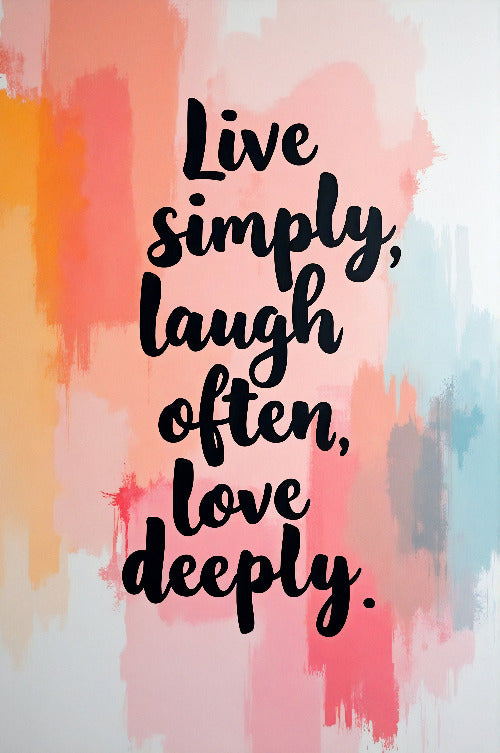 Live simply, laugh often, love deeply vol.3