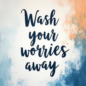 Wash Your Worries Away - Vol.3